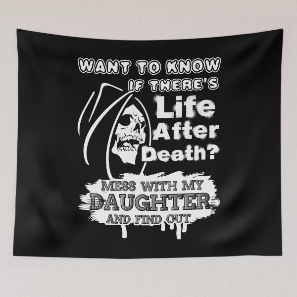 Item preview, Don't Mess With My Daughter  designed and sold by UnknownArtistt.