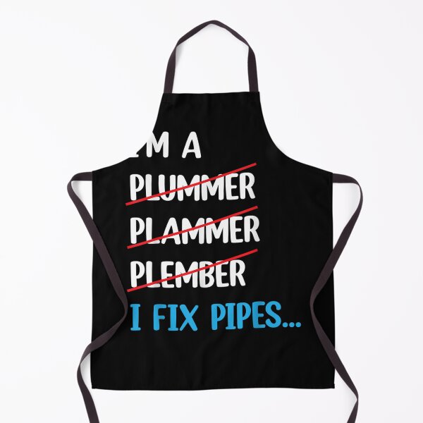 Item preview, I'm A Plumber I Fix Pipes Funny Plumbing Sayings designed and sold by sarahbennetth.
