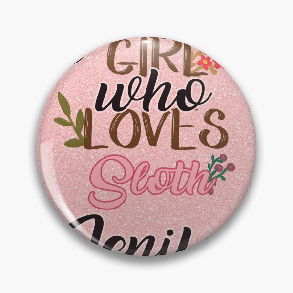 Item preview, Just A Girl Who Love Sloth Cute Pink designed and sold by CarolinLindem.