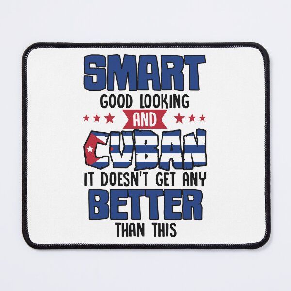 Item preview, SMART CUBAN QUOTE CUBA FLAG T SHIRT TEE SWEATER HOODIE GIFT PRESENT BIRTHDAY CHRISTMAS designed and sold by Timcito.