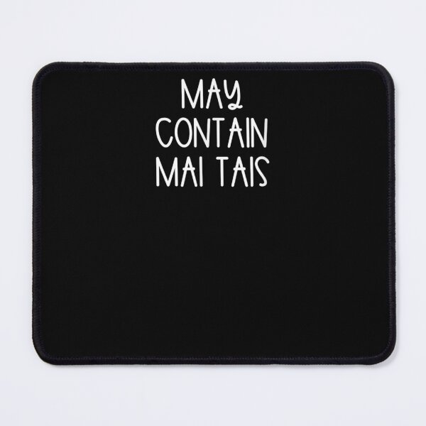 Item preview, May Contain Mai Tais  designed and sold by sarahbennetth.