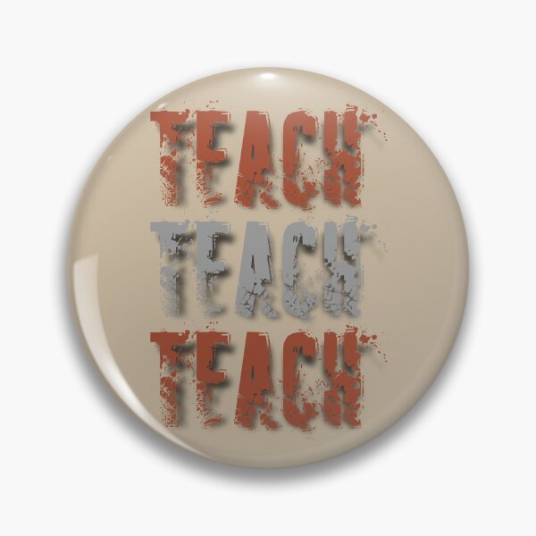 Item preview, Educational Teacher : Teach Teach Teach designed and sold by catchyology.