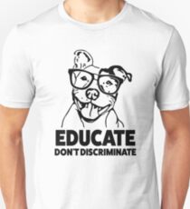 Camiseta ajustada Educar No discriminar camisa divertida Pitbull
