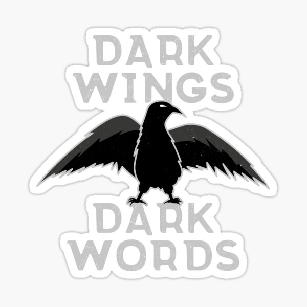 "Dark Wings Dark Words" Sticker for Sale by PaulSDesign Redbubble