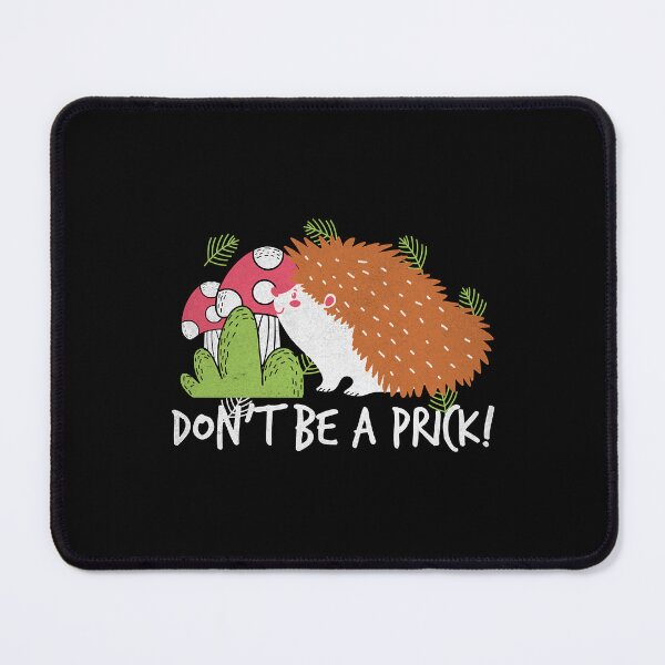 Item preview, Funny Dont Be A Prick  designed and sold by Clifford2011.