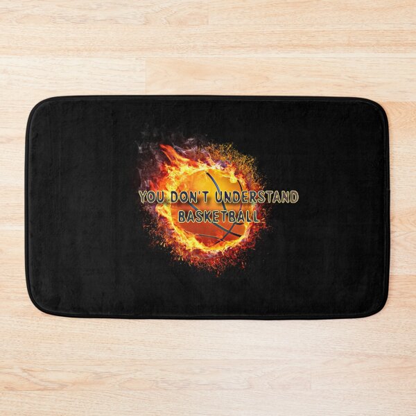 Item preview, You Don't Understand Basketball  designed and sold by catchyology.
