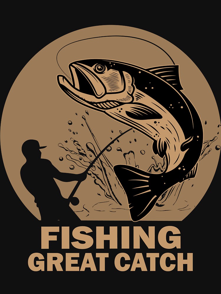 Fishing great catch classic t-shirt | Pullover Hoodie