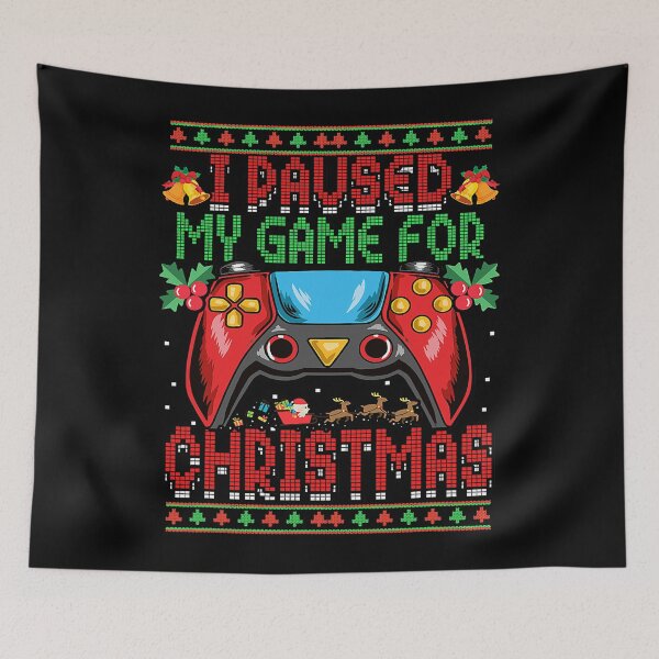 Item preview, Game I Paused My Game For Christmas Ugly Sweater Gamer 258 designed and sold by Lester40.