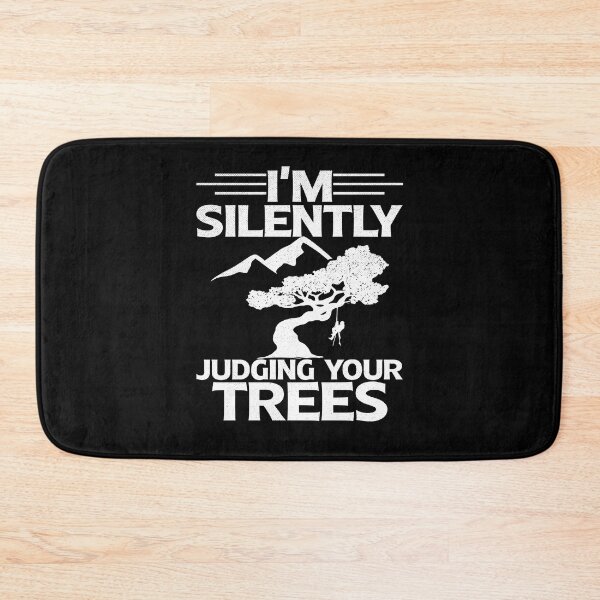 Item preview, Funny I'm Silently Judging Your Trees Arborist Lumberjack designed and sold by rifatart.