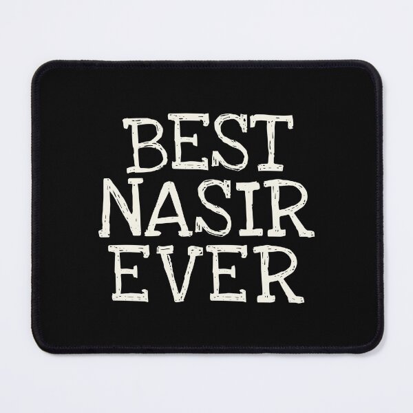 Item preview, Best Nasir Ever Funny Personalized Name designed and sold by MariosNydras.