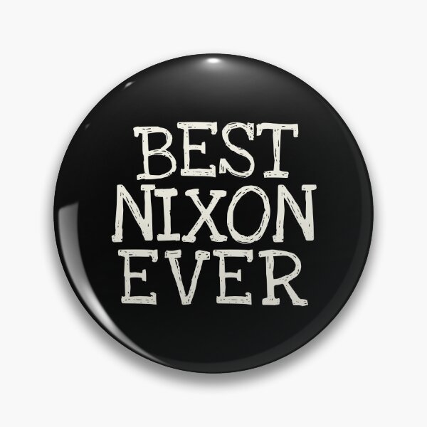 Item preview, Best Nixon Ever Funny Personalized Name designed and sold by MariosNydras.