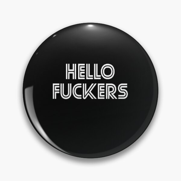 Item preview, Hello Fuckers  designed and sold by HiddenStar02.