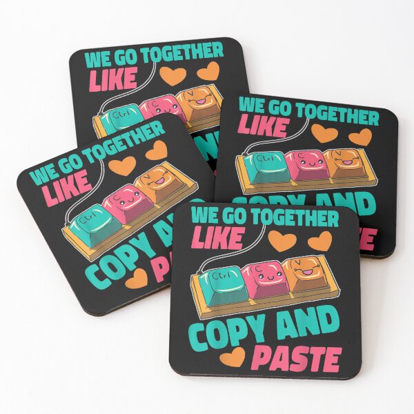 Item preview, We Go Together Like Copy And Paste designed and sold by Nicholaswikstro.