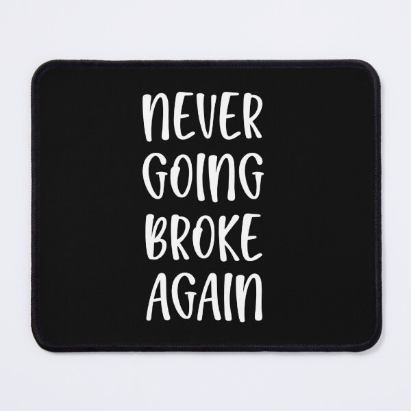 Item preview, Never Going Broke Again  designed and sold by HiddenStar02.
