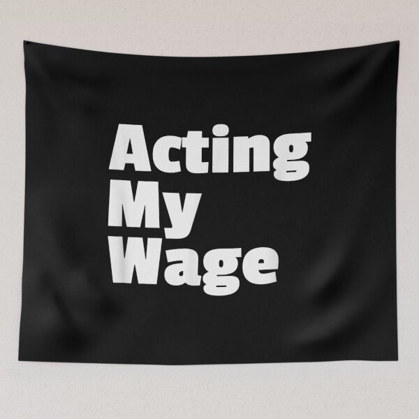 Item preview, Acting My Wage Quite Quitting Work Slowdown Fed Up With Job designed and sold by Odertwahlgren.