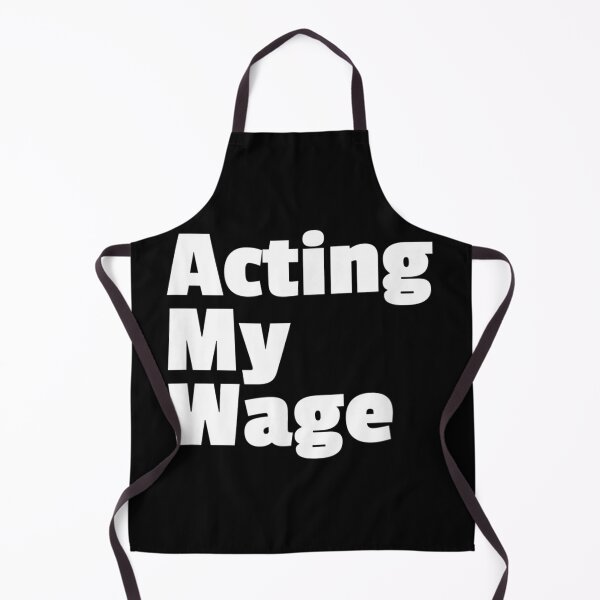 Item preview, Acting My Wage Quite Quitting Work Slowdown Fed Up With Job designed and sold by Odertwahlgren.