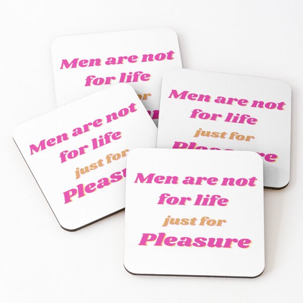 Item preview, MEN ARE NOT FOR LIFE JUST FOR PLEASURE designed and sold by KatisDesign.