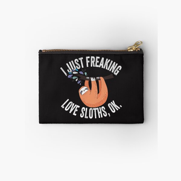 Item preview, I Just Freaking Love Sloths designed and sold by Phoenix23.