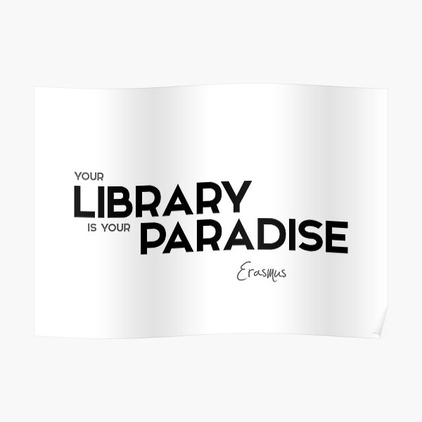 library paradise - erasmus Poster