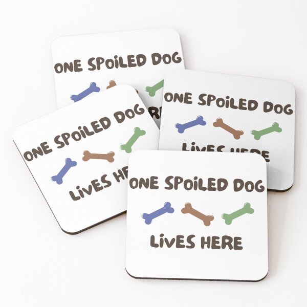 Item preview, One spoiled dog lives here designed and sold by Pixelish.