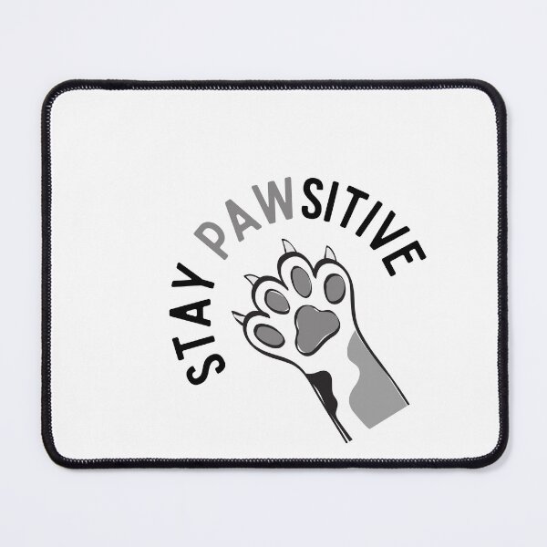 Item preview, Stay PAWsitive Positive - Word Pun designed and sold by offtza.