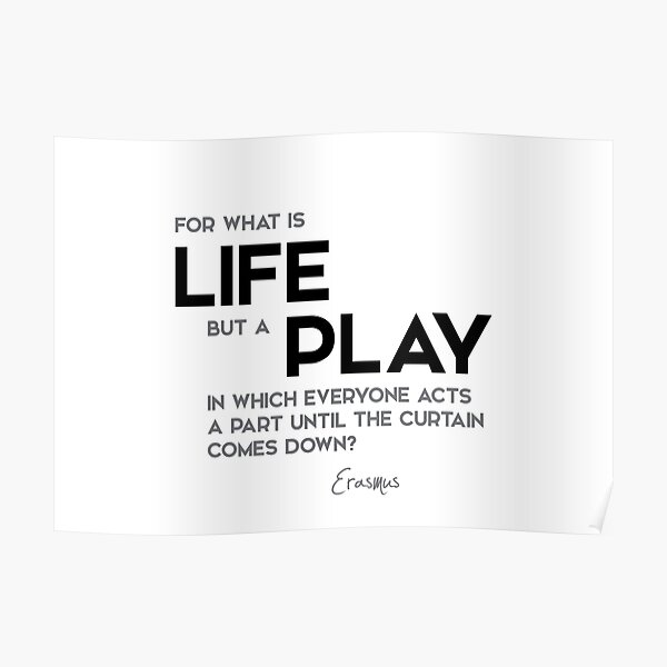 life play - erasmus Poster