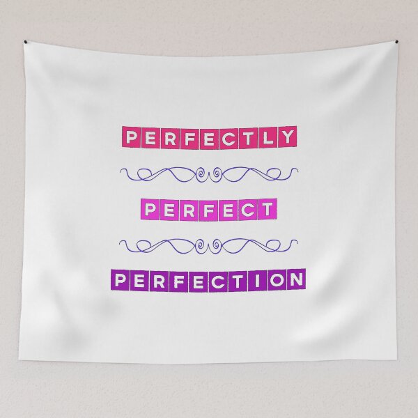 Item preview, Perfectly Perfect Perfection designed and sold by WickedNiceTees.