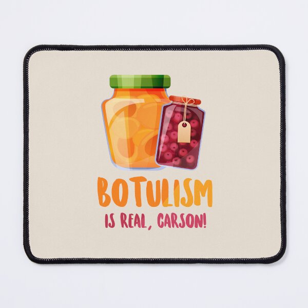 Item preview, Botulism is real quote (A League Of Their Own) designed and sold by RainbowCraft.