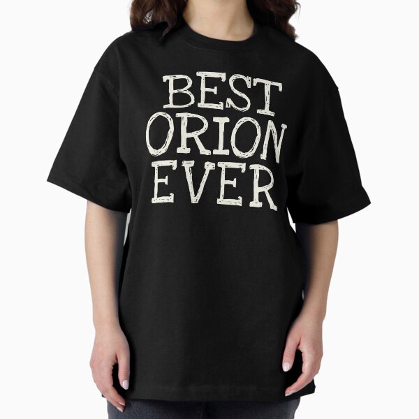 Item preview, Best Orion Ever Funny Personalized Name designed and sold by MariosNydras.