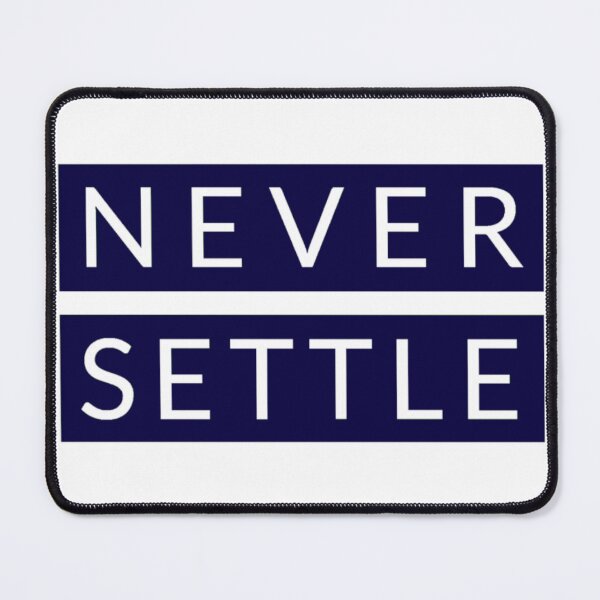 Item preview, Never Settle  designed and sold by tasshop.