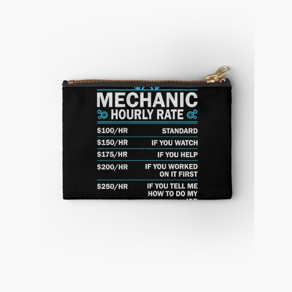 Item preview, Mechanic Hourly Rate Funny Labor Rates Engineering designed and sold by decentwearstore.