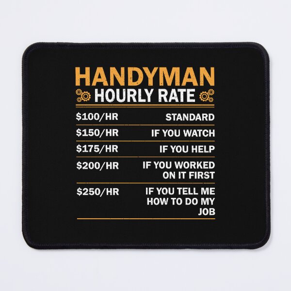 Item preview, Handyman Hourly Rate Funny Handyman designed and sold by decentwearstore.