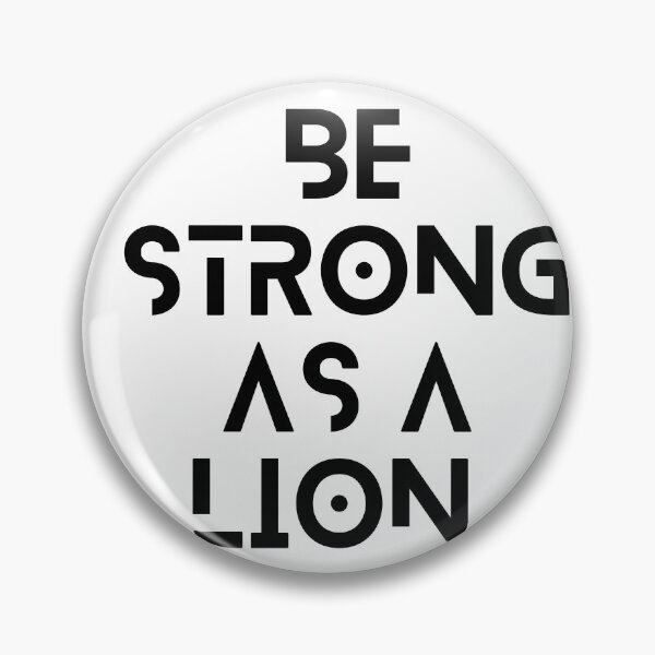 Item preview, Be strong as a lion designed and sold by earth wings.