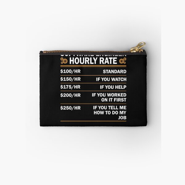 Item preview, Software Engineer Hourly Rate Funny Engineering designed and sold by decentwearstore.