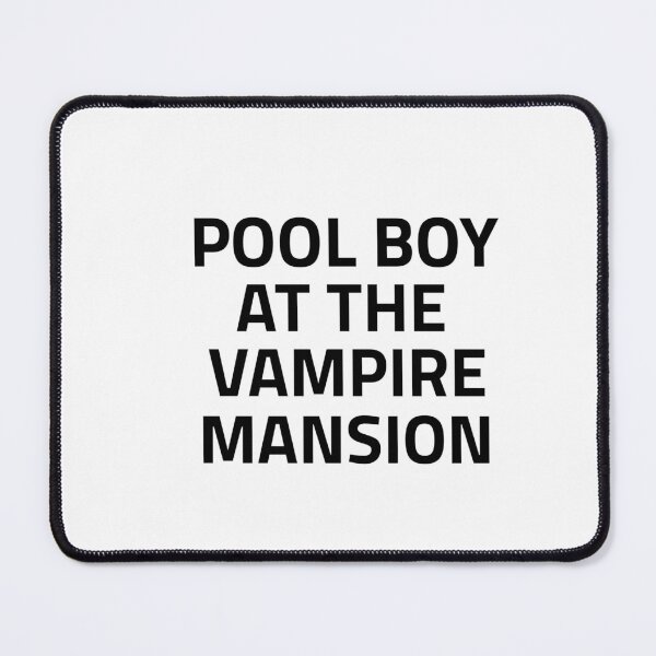 Item preview, Pool Boy At The Vampire Mansion designed and sold by FirnandArt.