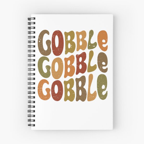 Item preview, Thanksgiving Gobble Gobble Gobble designed and sold by Scotte-Swiercz.