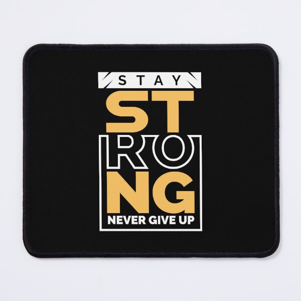 Item preview, Stay Strong,Never Give Up designed and sold by Palteeshop.