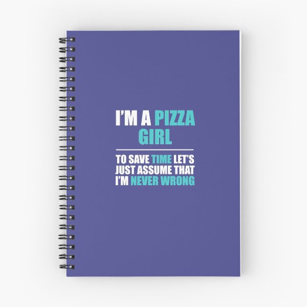 Item preview, Pizza Girl Assume I'm Never Wrong designed and sold by AlwaysAwesome.