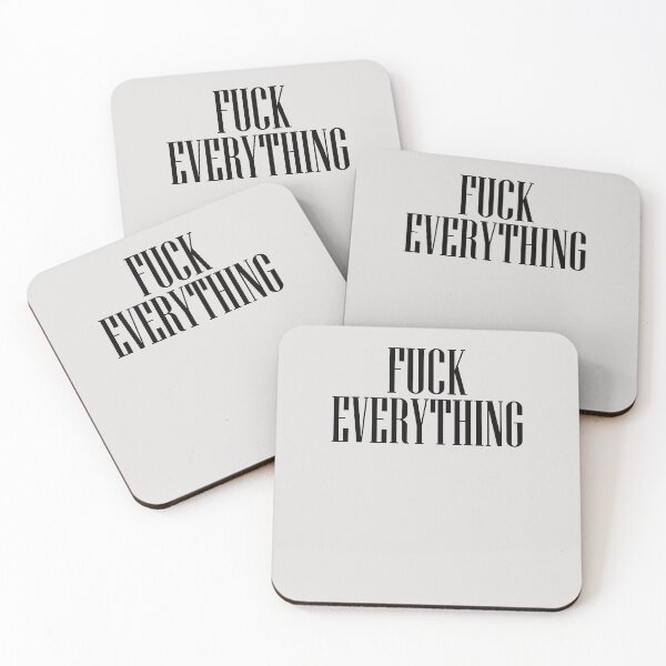 Item preview, Fuck Everything designed and sold by HiddenStar02.