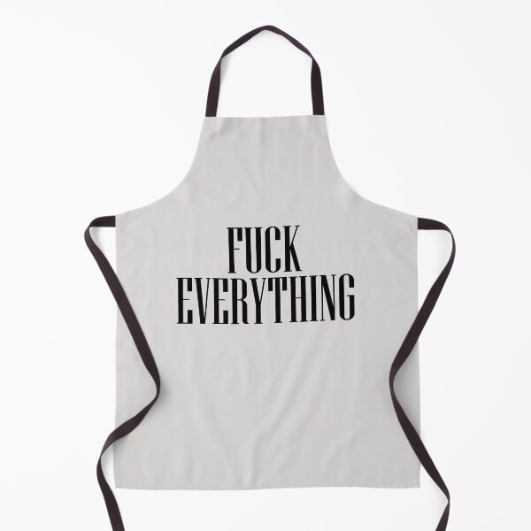 Item preview, Fuck Everything designed and sold by HiddenStar02.