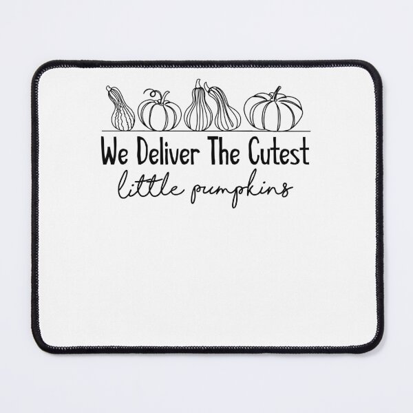Item preview, We Deliver The Cutest Little Pumpkins designed and sold by Scotte-Swiercz.