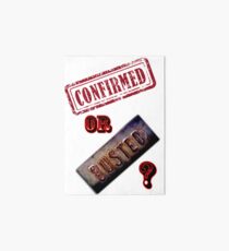 Confirmed or Busted Mythbusters Art Board
