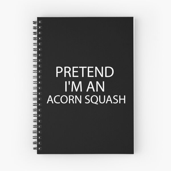 Item preview, pretend i'm an Acorn Squash, pepper squash, Acorn Squash Lover, Gardening designed and sold by adjamine.