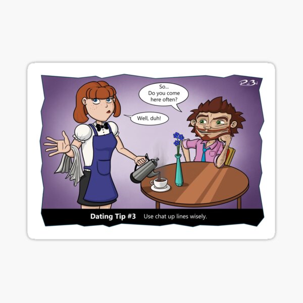 Item preview, Dating Tip #3 Chat up lines - Funny joke designed and sold by mmadcomics.