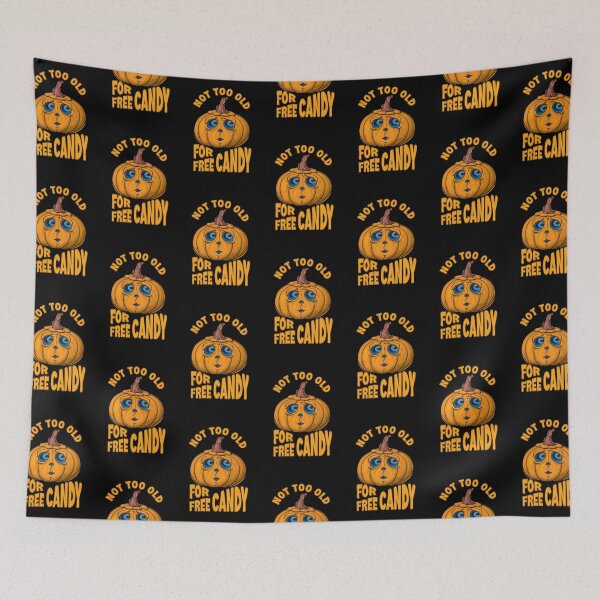 Item preview, NOT TOO OLD FOR FREE CANDY - FUNNY HALLOWEEN LOVERS designed and sold by Kimirina.