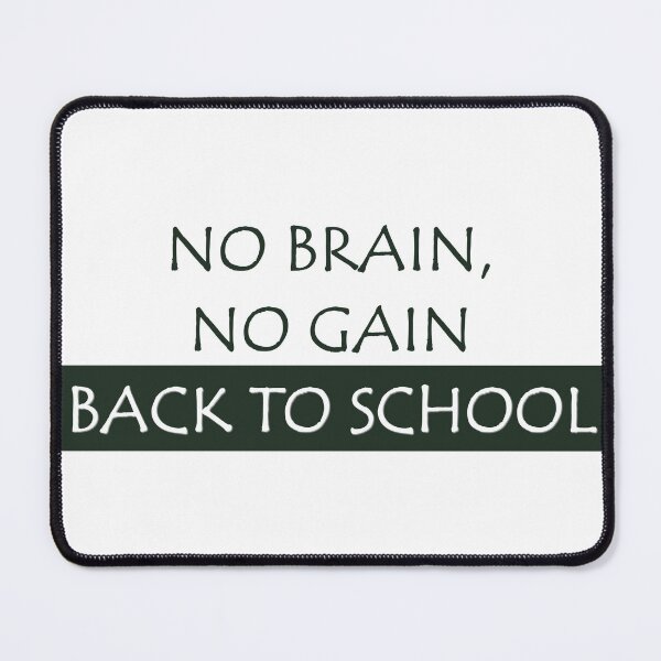 Item preview, No brain, no gain. Back to School designed and sold by AriusLT.