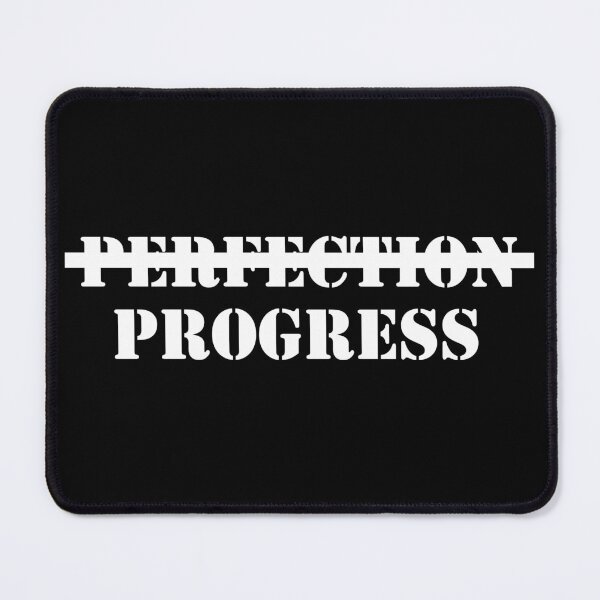 Item preview, perfection progress sticker motivational funny stickers, laptop decals, tumbler stickers, water bottle sticker, progress water bottle decals designed and sold by TomorrowQuotes.