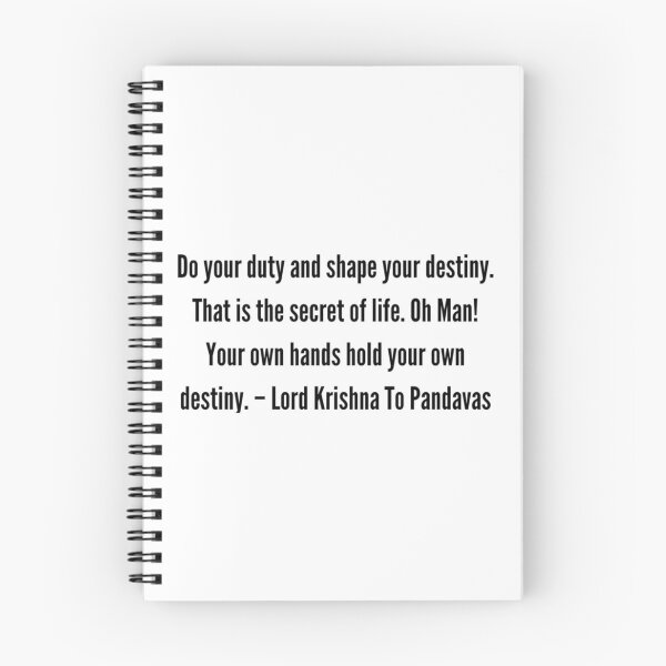 Item preview, Mahabharata Quotes- Do your duty and shape your destiny. That is the secret of life. Oh Man! Your o designed and sold by HoldyTaylor.