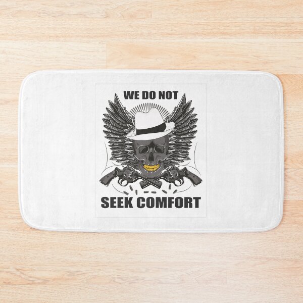 Item preview, We Do Not Seek Comfort-Funny Essential designed and sold by johndesignwaves.