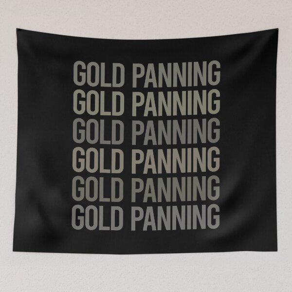 Item preview, Gray Text Art Gold Panning Panner designed and sold by TarynBrown3126.